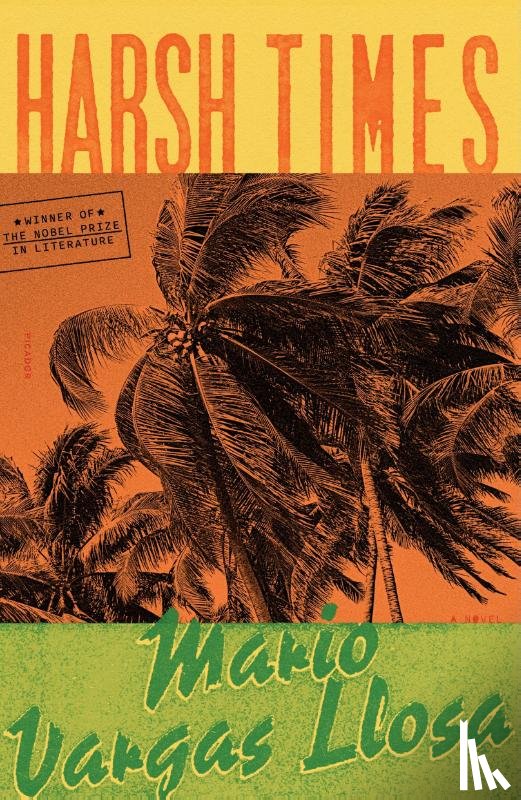 Llosa, Mario Vargas - Harsh Times