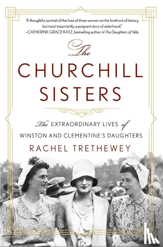 Trethewey, Dr. Rachel - The Churchill Sisters