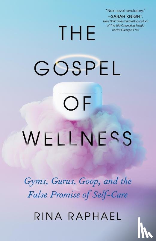 Raphael, Rina - The Gospel of Wellness