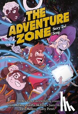 McElroy, Griffin, McElroy, Clint, McElroy, Justin, McElroy, Travis - The Adventure Zone: Story and Song