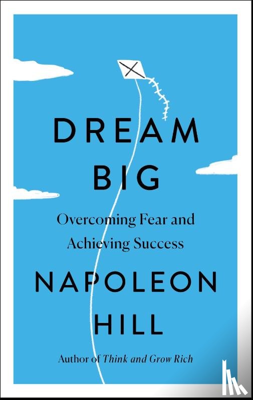 Hill, Napoleon - Dream Big