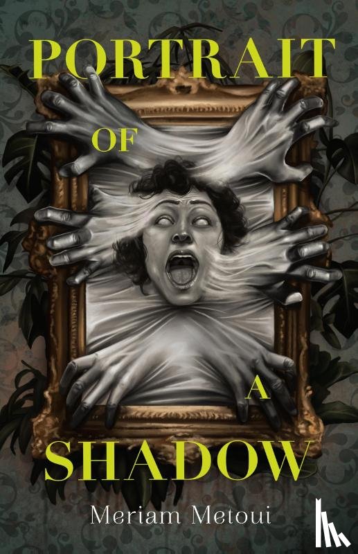 Metoui, Meriam - Portrait of a Shadow
