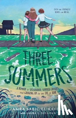 Sabic-El-Rayess, Amra, Sullivan, Laura L. - Three Summers