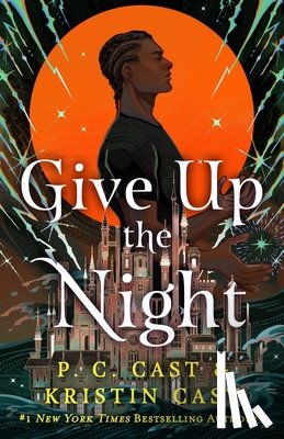 Cast, P. C. Cast and Kristin - Give Up the Night