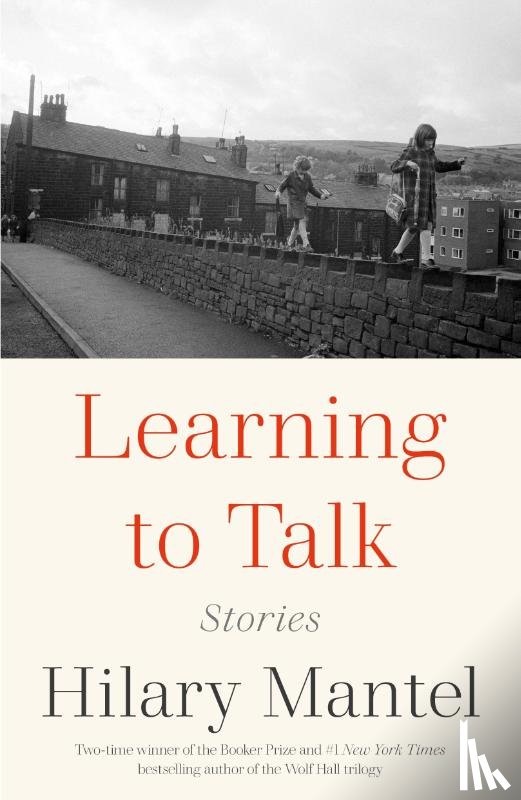 Mantel, Hilary - Learning to Talk