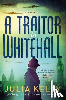 Kelly, Julia - A Traitor in Whitehall