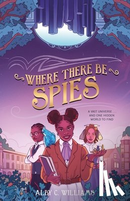 Williams, Alby C. - Where There Be Spies