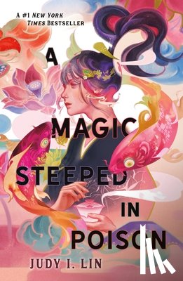 Lin, Judy I. - A Magic Steeped in Poison