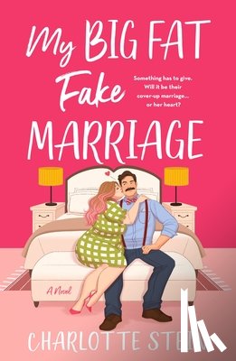 Stein, Charlotte - My Big Fat Fake Marriage