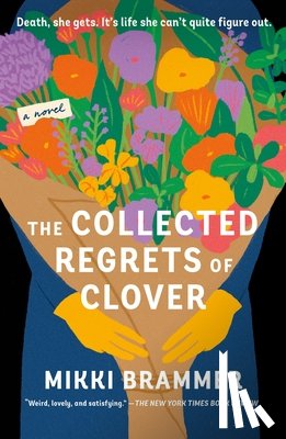 Brammer, Mikki - The Collected Regrets of Clover