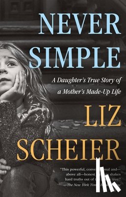 Scheier, Liz - Never Simple