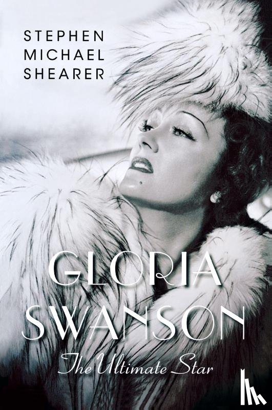 Shearer, Stephen Micahael - Gloria Swanson