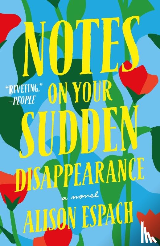 Espach, Alison - Notes on Your Sudden Disappearance