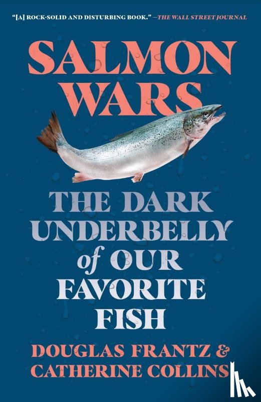 Collins, Catherine, Frantz, Douglas - Salmon Wars
