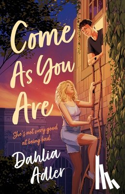 Adler, Dahlia - Come as You Are
