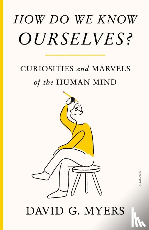 Myers, David G. - How Do We Know Ourselves?