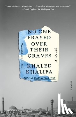 Khalifa, Khaled - No One Prayed Over Their Graves