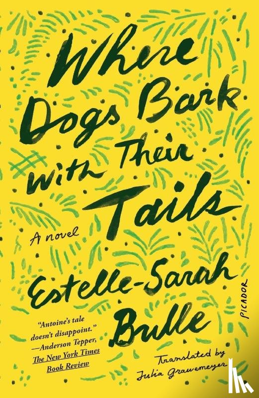 Bulle, Estelle-Sarah - Where Dogs Bark with Their Tails