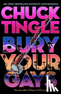 Tingle, Chuck - Tingle, C: Bury Your Gays