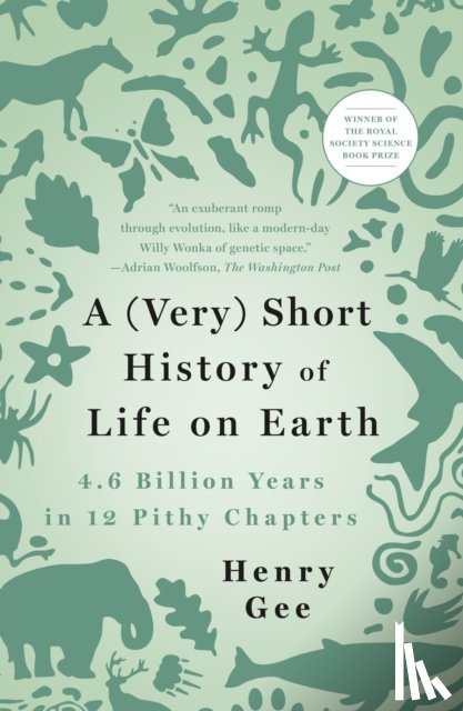 Gee, Henry - A (Very) Short History of Life on Earth