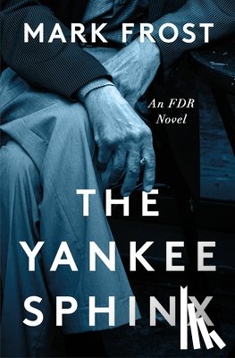 Frost, Mark - Yankee Sphinx