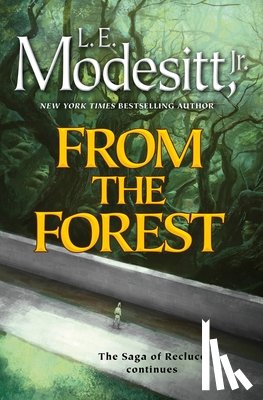 Jr., L. E. Modesitt - From the Forest