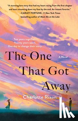 Rixon, Charlotte - The One That Got Away