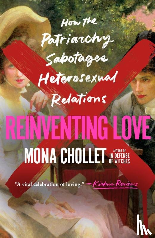 Chollet, Mona - Reinventing Love