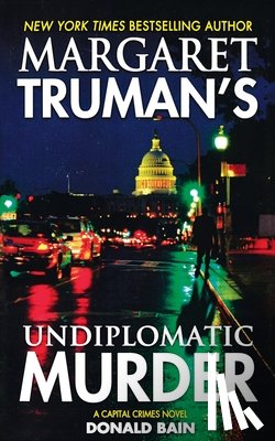 Truman, Margaret - Margaret Truman's Undiplomatic Murder