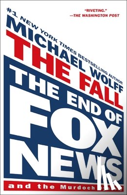 Wolff, Michael - The Fall