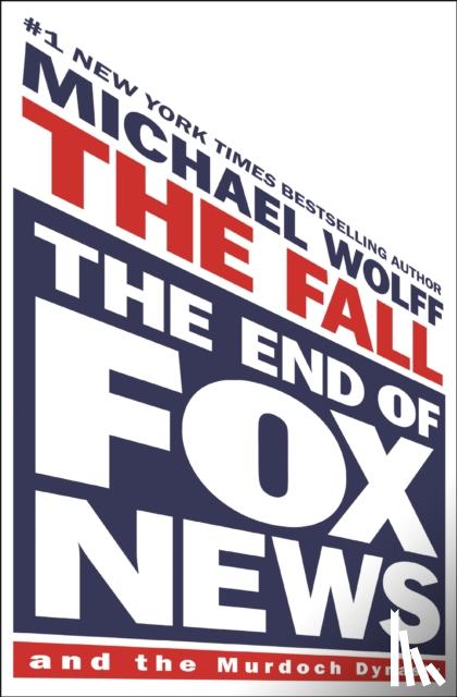 Wolff, Michael - The Fall