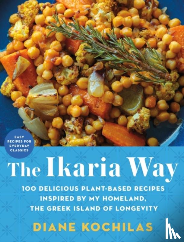 Kochilas, Diane - The Ikaria Way
