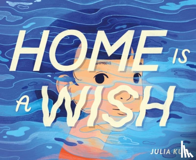 Kuo, Julia - Home Is a Wish