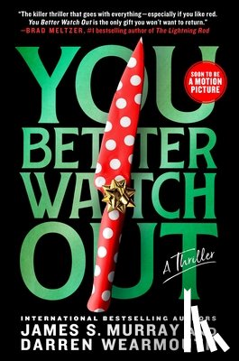 Murray, James S. - You Better Watch Out: A Thriller