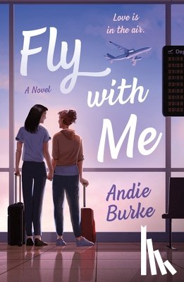 Burke, Andie - Fly with Me