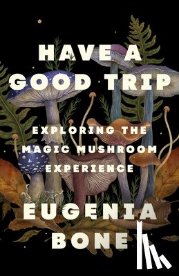 Bone, Eugenia - Have a Good Trip