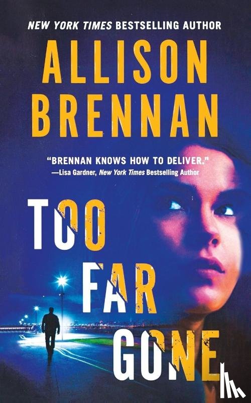 Brennan, Allison - Too Far Gone