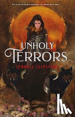 Clipstone, Lyndall - Unholy Terrors