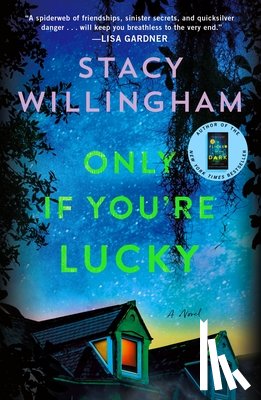 Willingham, Stacy - Only If You're Lucky