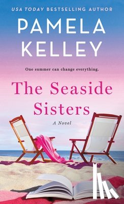 Kelley, Pamela M. - The Seaside Sisters