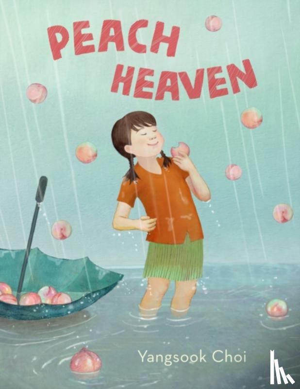 Choi, Yangsook - Peach Heaven