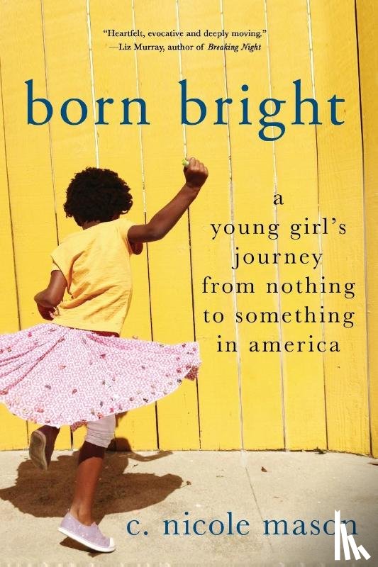 Mason, C Nicole - Born Bright