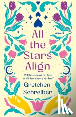 Schreiber, Gretchen - All the Stars Align