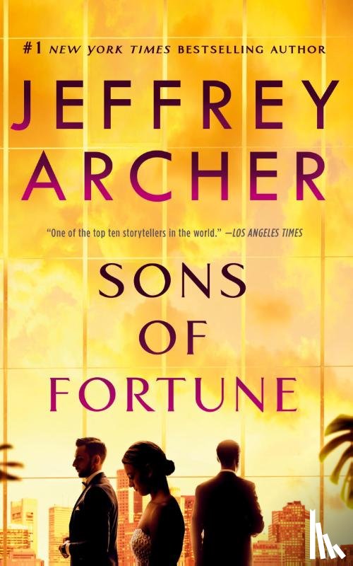 Archer, Jeffrey - Sons of Fortune