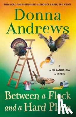 Andrews, Donna - Between a Flock and a Hard Place: A Meg Langslow Mystery