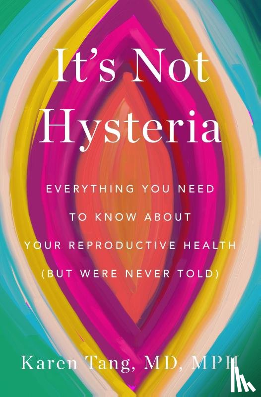 Tang, Karen - It's Not Hysteria