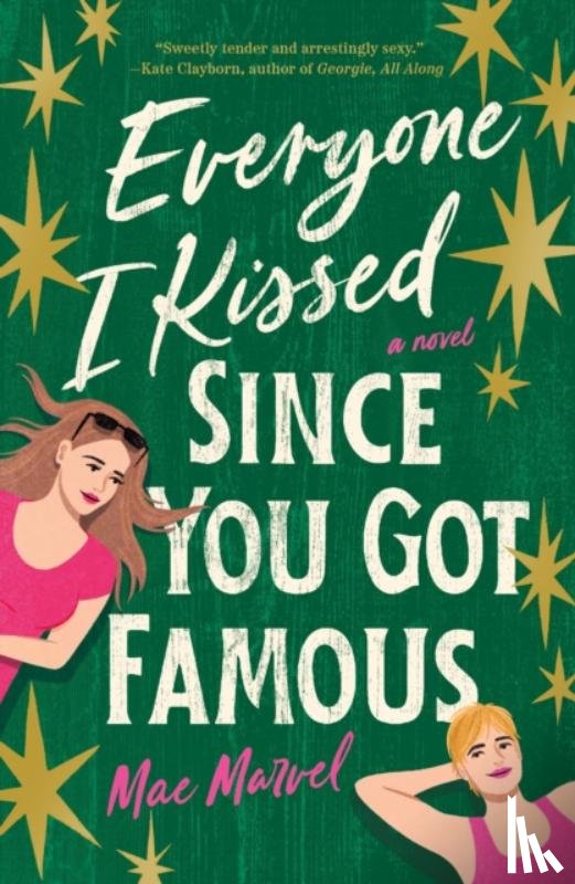 Marvel, Mae - Everyone I Kissed Since You Got Famous