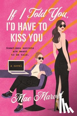 Marvel, Mae - If I Told You, I'd Have to Kiss You