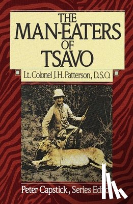 Patterson, J. H. - The Man-Eaters of Tsavo