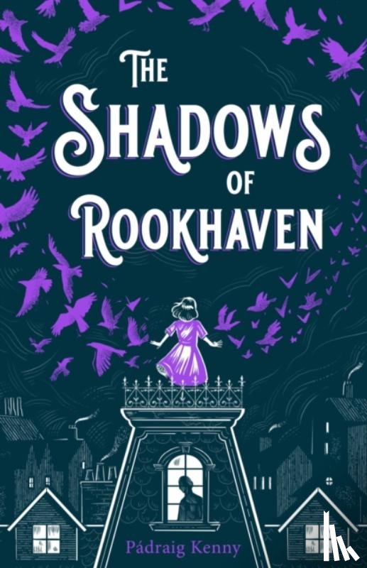 Kenny, Padraig - The Shadows of Rookhaven
